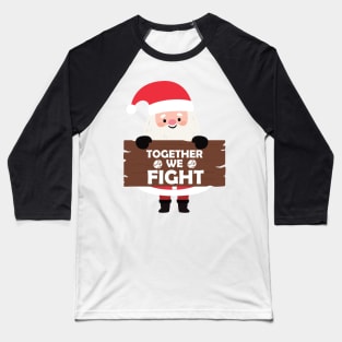 Santa Together We Fight Breast Cancer Pink Ribbon Christmas Baseball T-Shirt